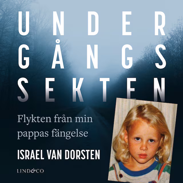 Omslag: Undergångssekten: Flykten från min pappas fängelse