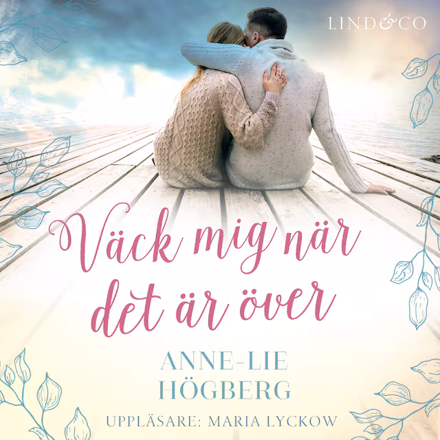 Omslag: Väck mig när det är över