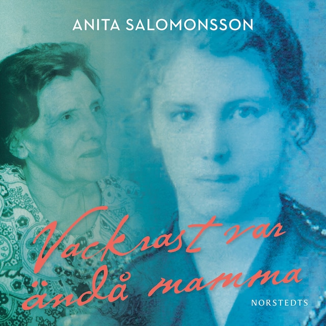 Omslag till ljudboken Vackrast var ändå mamma