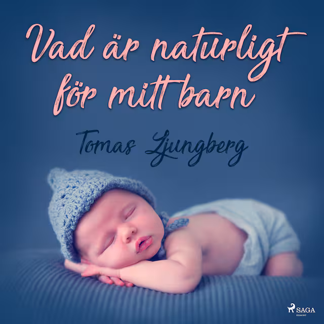 Omslag till ljudboken Vad är naturligt för mitt barn