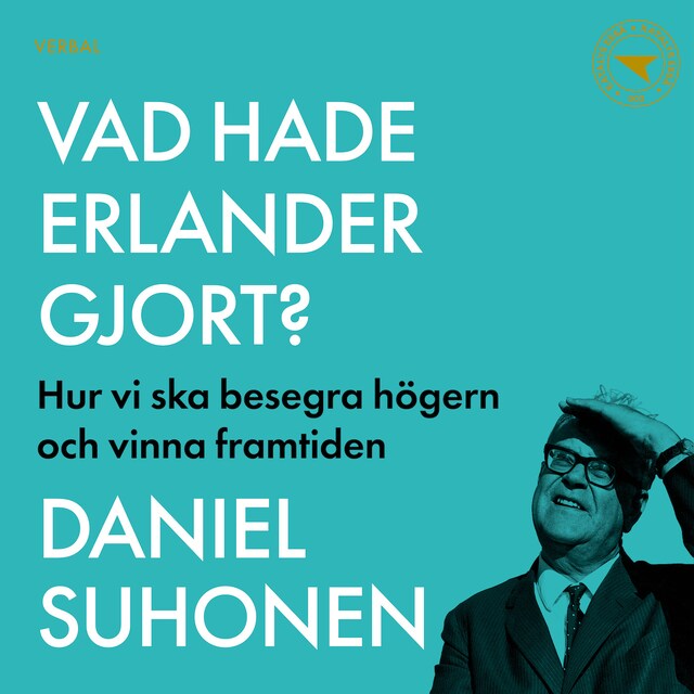 Omslag till ljudboken Vad hade Erlander gjort?