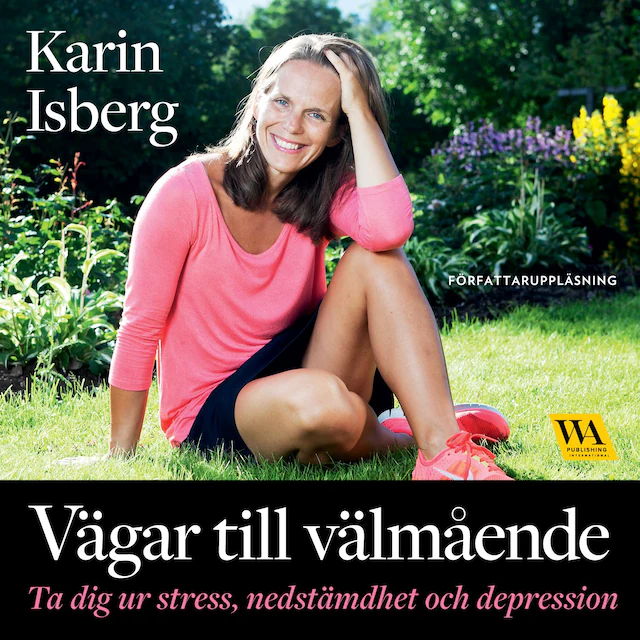 Omslag: Vägar till välmående : ta dig ur stress, nedstämdhet och depression