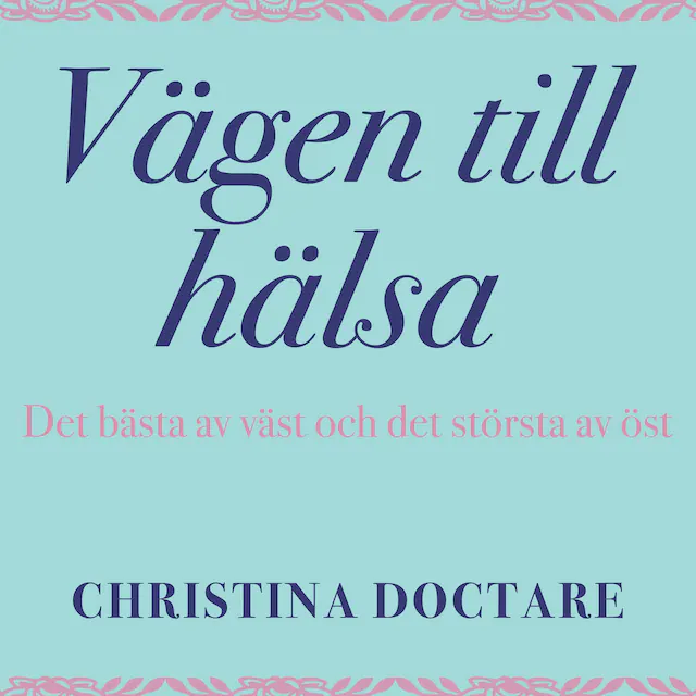 Omslag: Vägen till hälsa