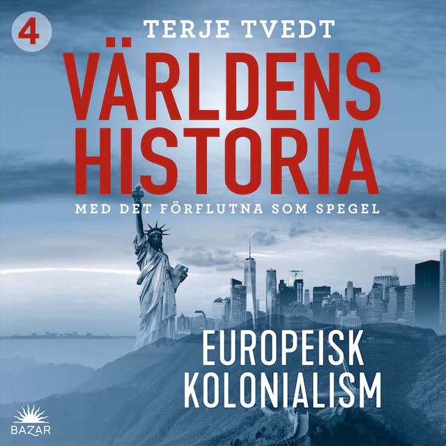 Omslag: Världens historia: Del 4 – Europeisk kolonialism