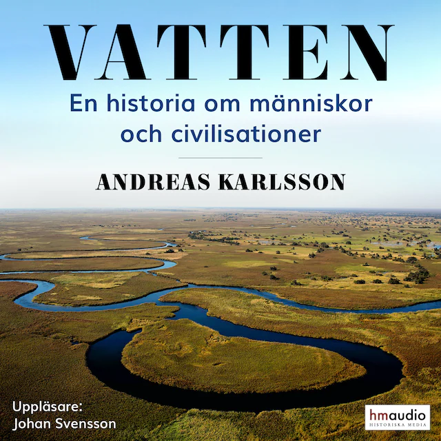 Omslag: Vatten. En historia om människor och civilisationer