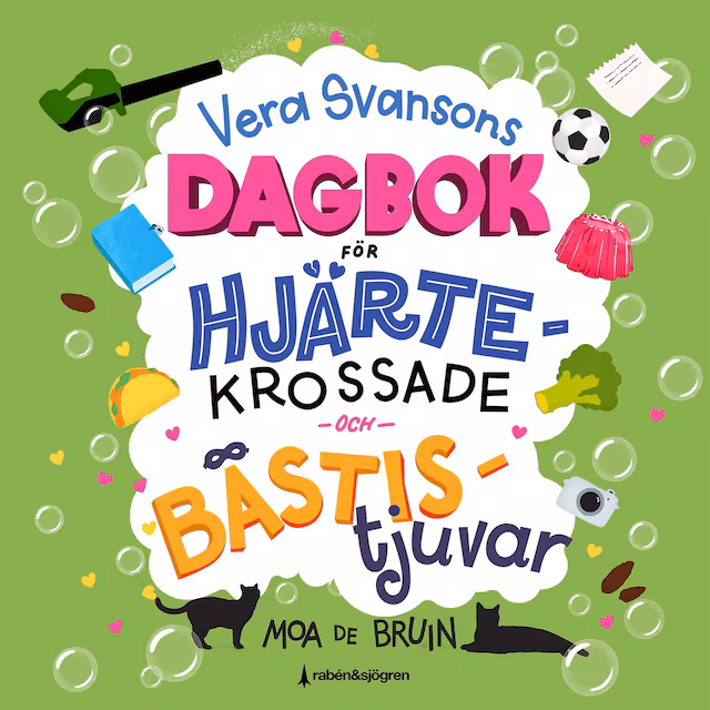 Omslag: Vera Svansons dagbok för hjärtekrossade och bästistjuvar