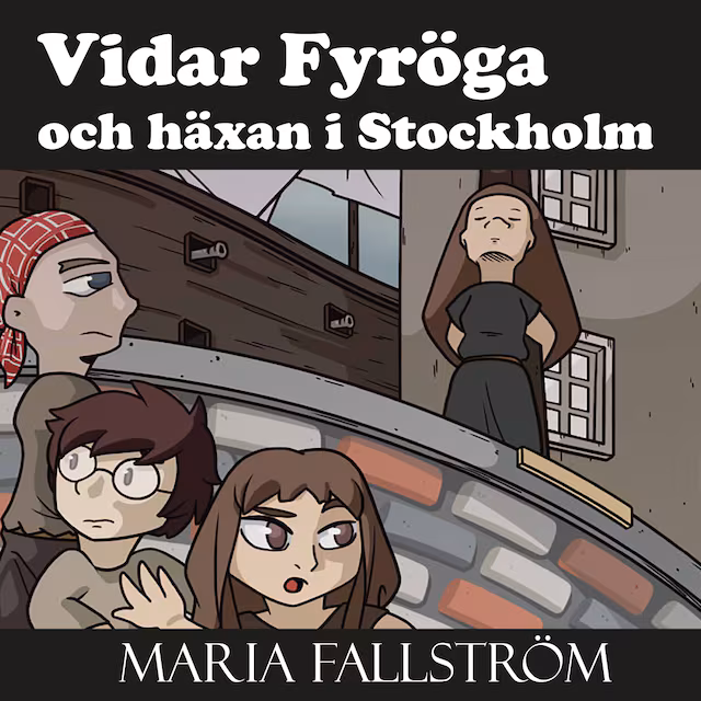 Omslag: Vidar Fyröga och häxan i Stockholm