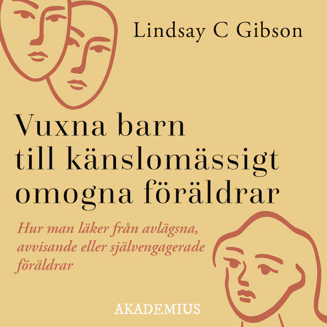 Omslag: Vuxna barn till känslomässigt omogna föräldrar